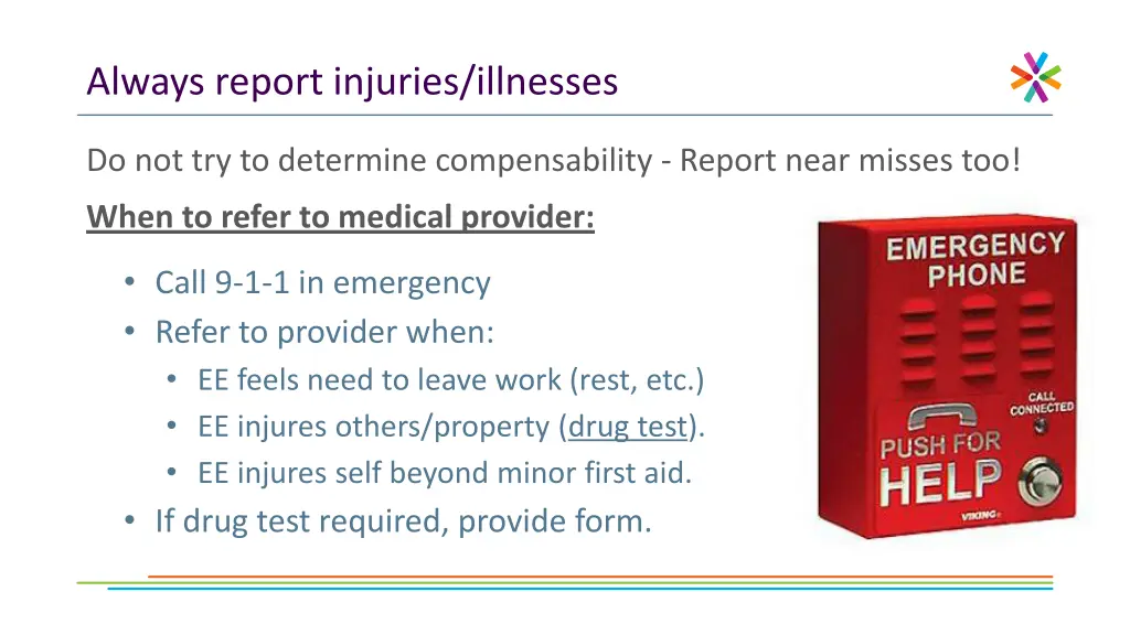 always report injuries illnesses