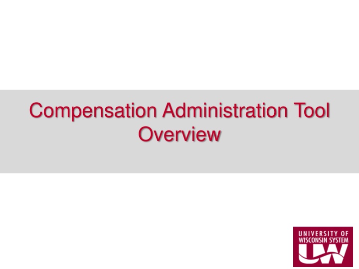 compensation administration tool overview