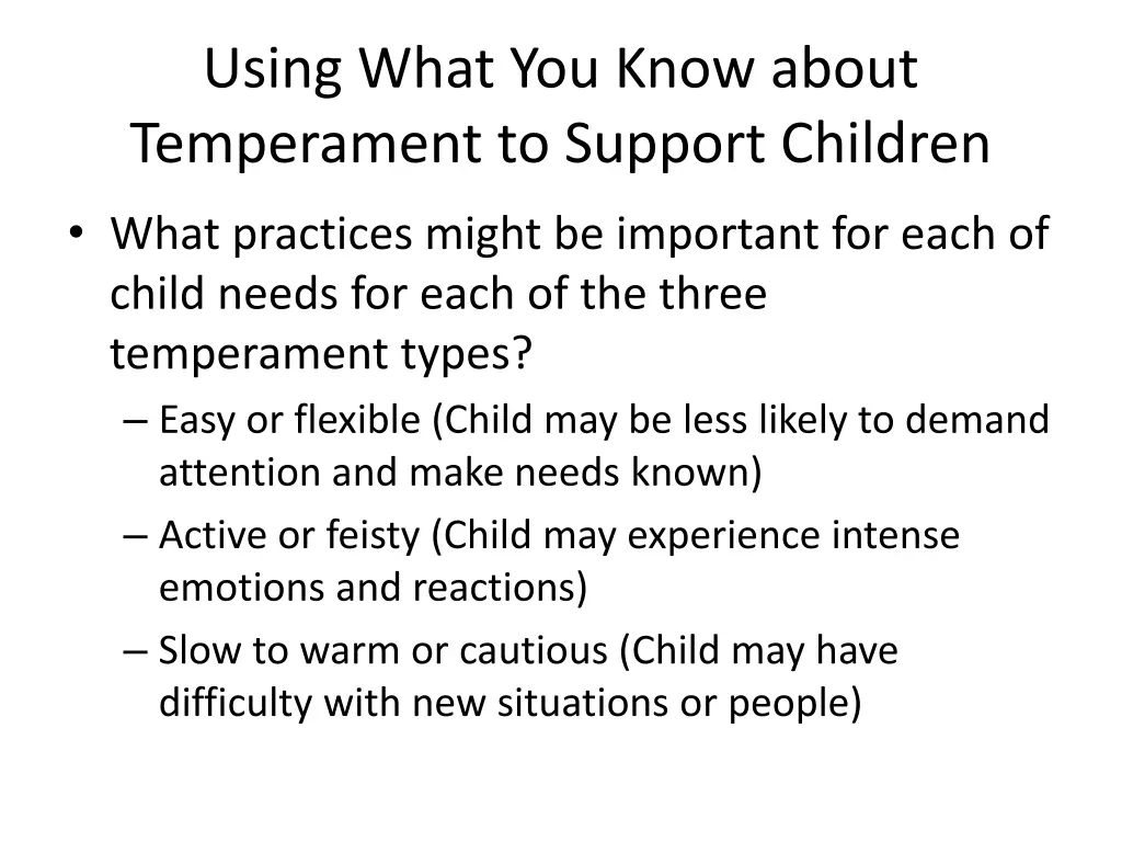 using what you know about temperament to support 3