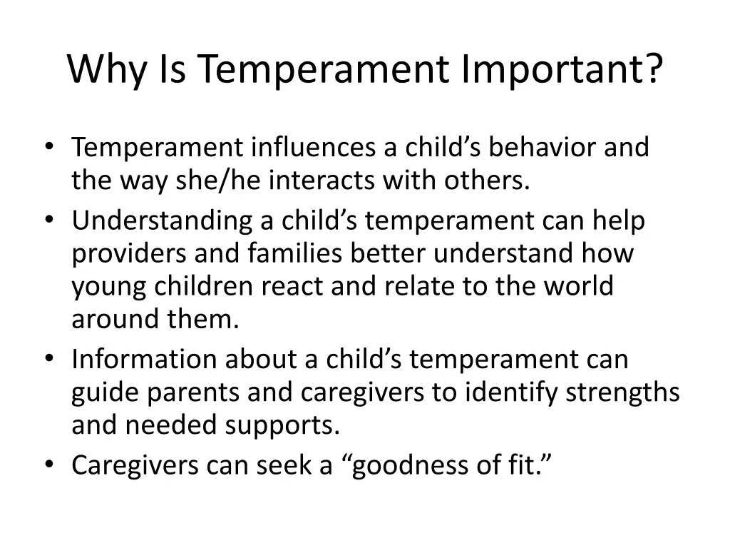 why is temperament important