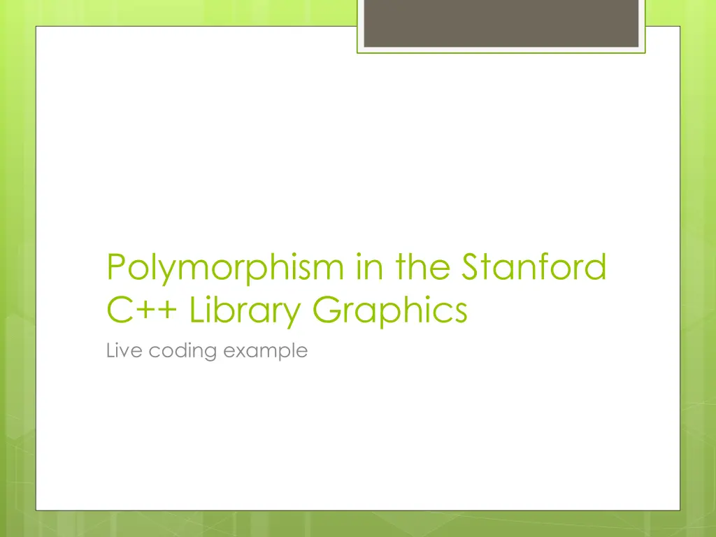 polymorphism in the stanford c library graphics