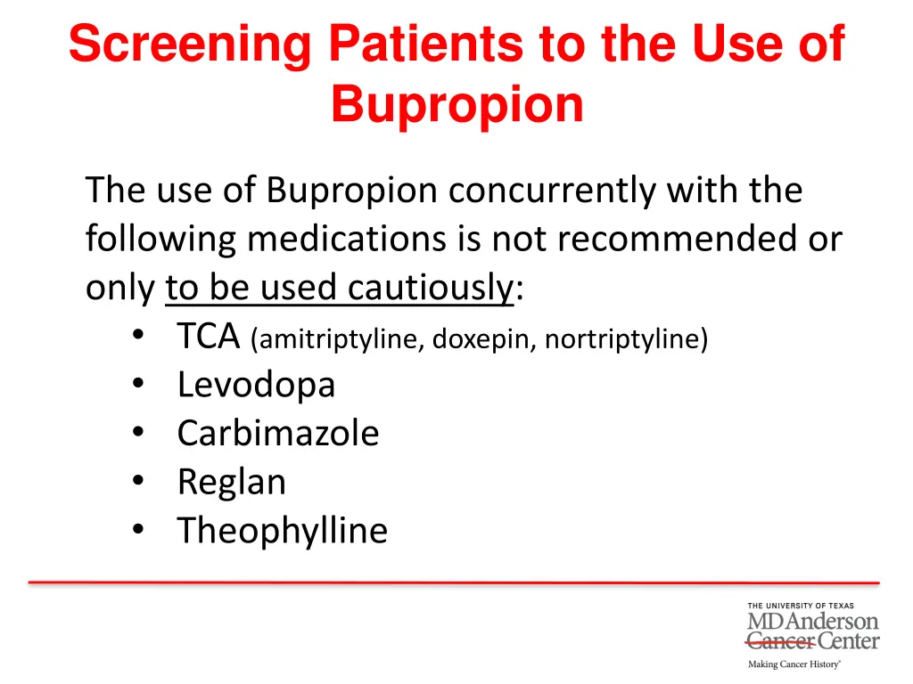 screening patients to the use of bupropion 3