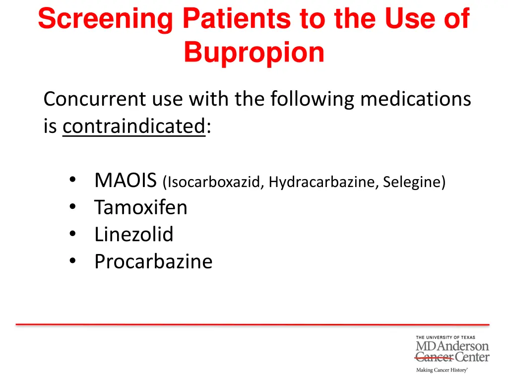 screening patients to the use of bupropion 4