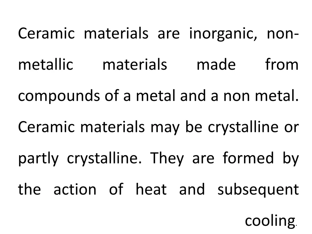 ceramic materials are inorganic non