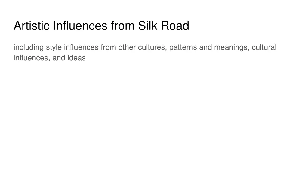 artistic influences from silk road