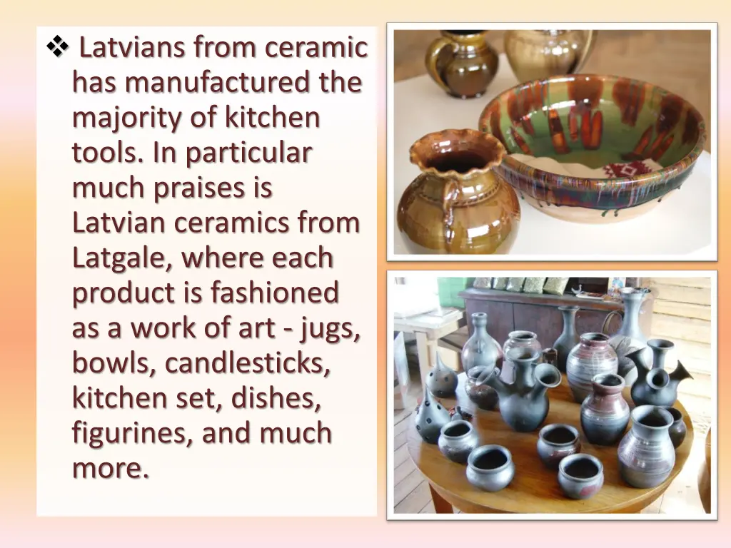 latvians from ceramic has manufactured