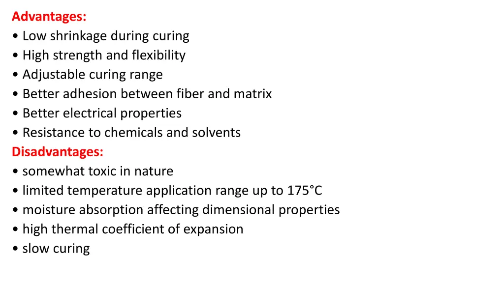 advantages low shrinkage during curing high