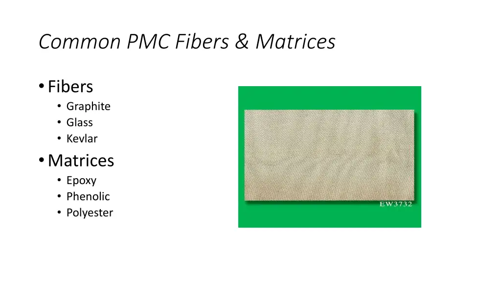 common pmc fibers matrices