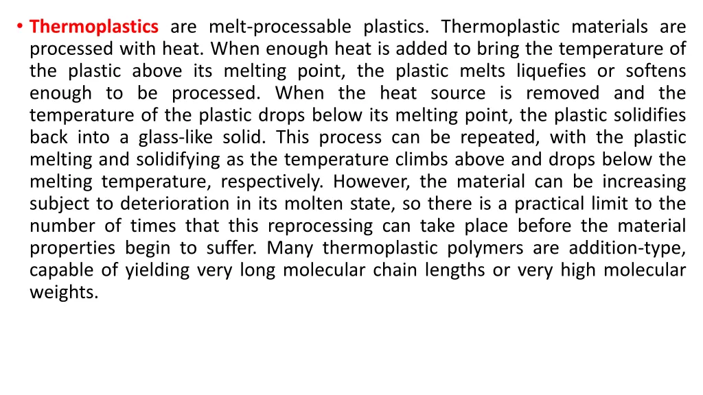 thermoplastics are melt processable plastics