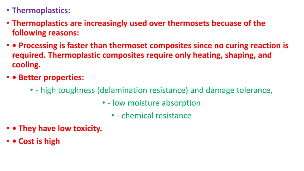 thermoplastics thermoplastics are increasingly