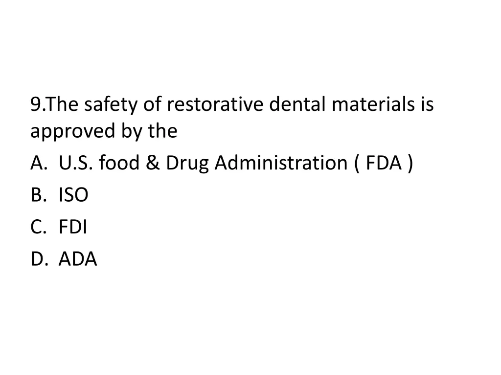 9 the safety of restorative dental materials