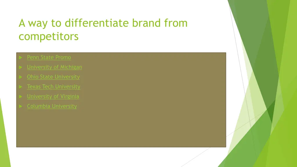 a way to differentiate brand from competitors