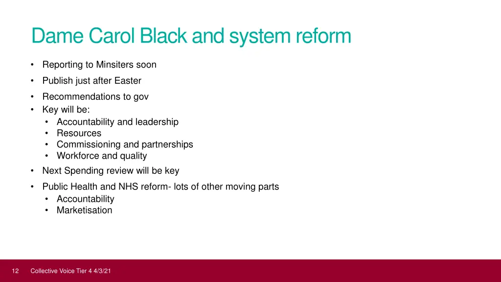 dame carol black and system reform