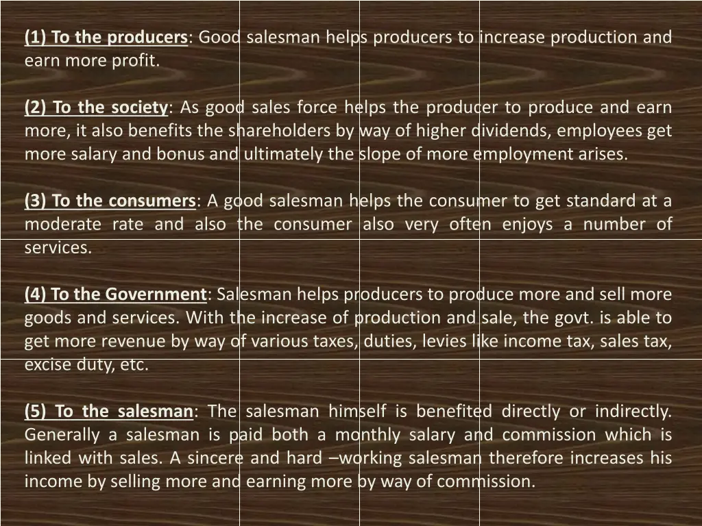 1 to the producers good salesman helps producers