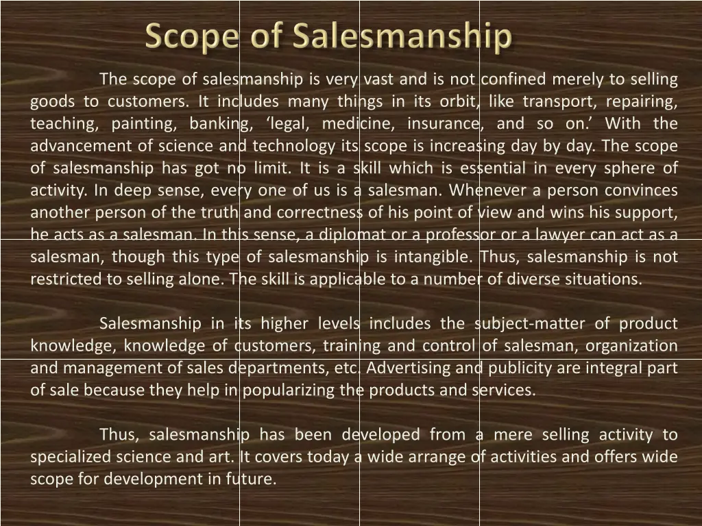 the scope of salesmanship is very vast