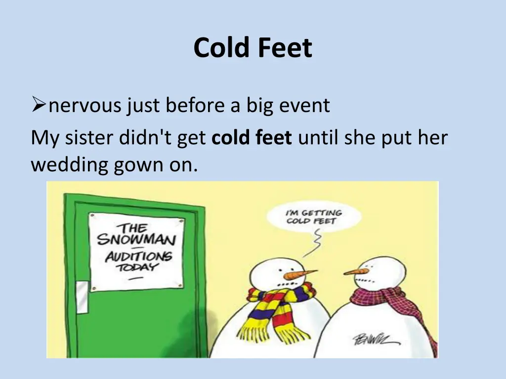 cold feet