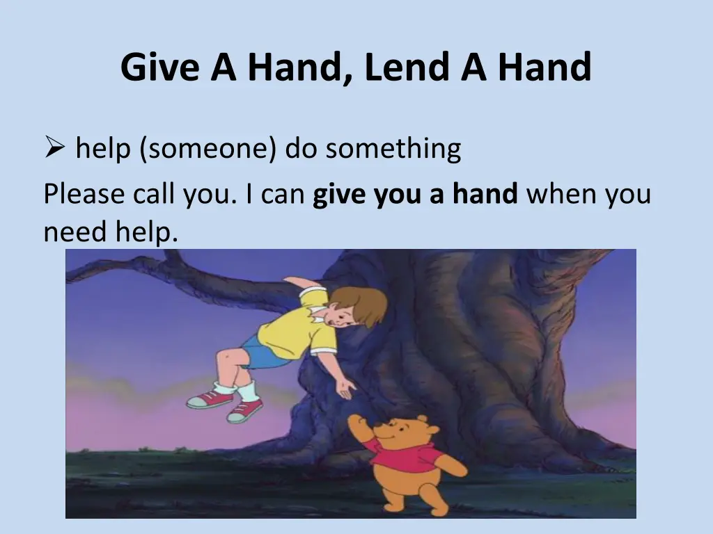 give a hand lend a hand