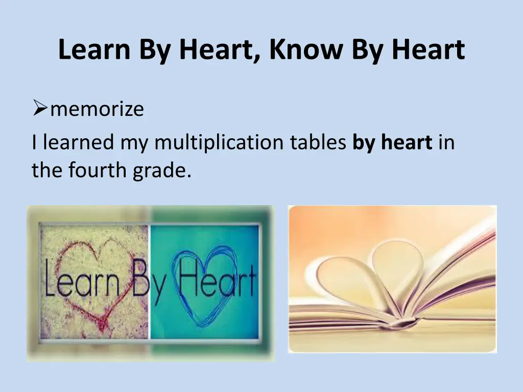 learn by heart know by heart