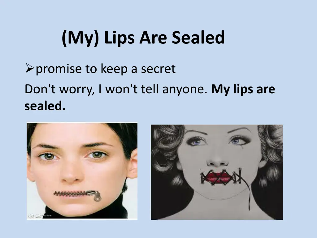 my lips are sealed