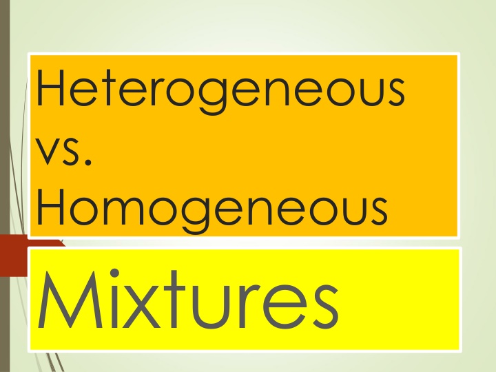 heterogeneous vs homogeneous mixtures