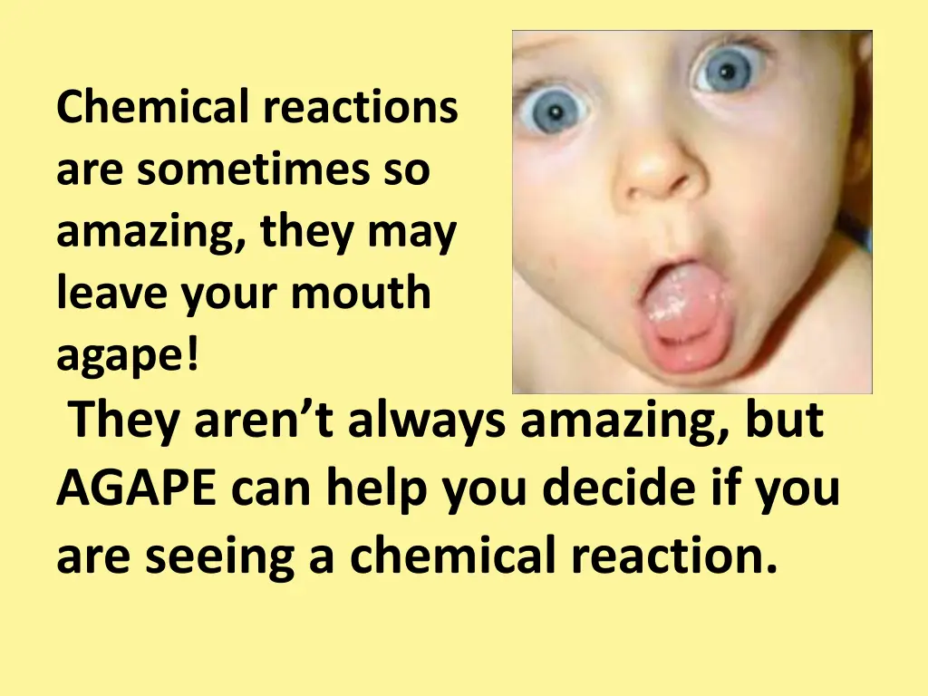 chemical reactions are sometimes so amazing they