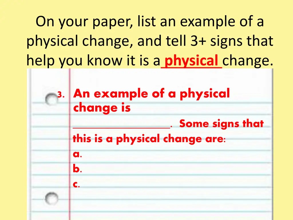 on your paper list an example of a physical