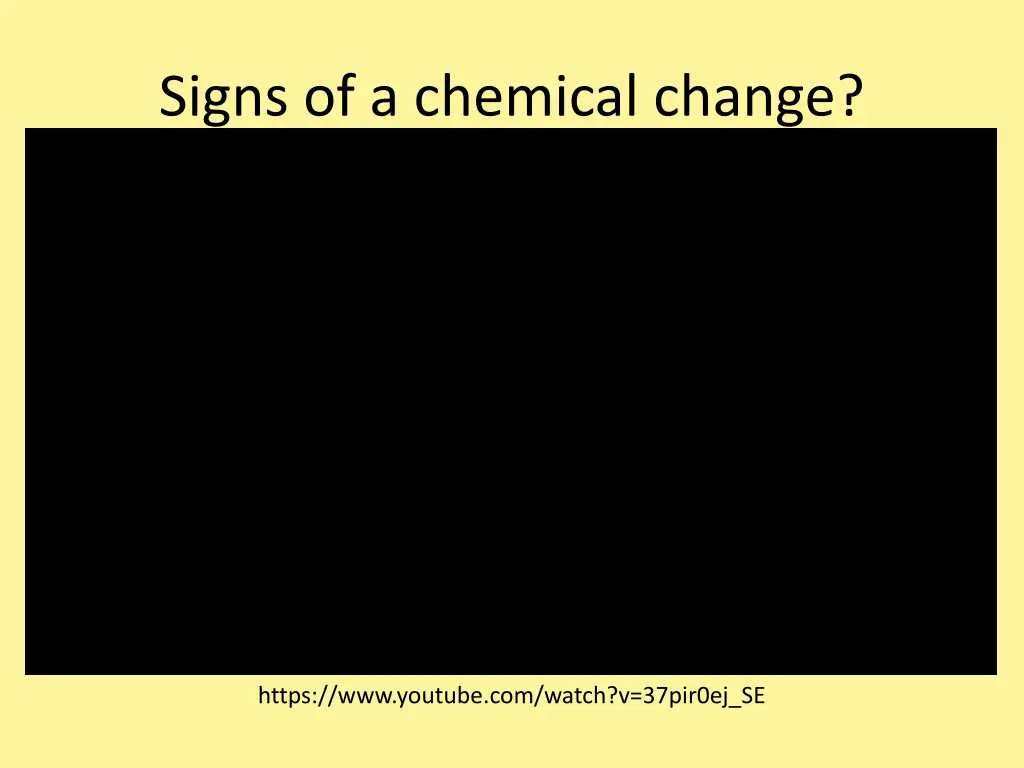 signs of a chemical change