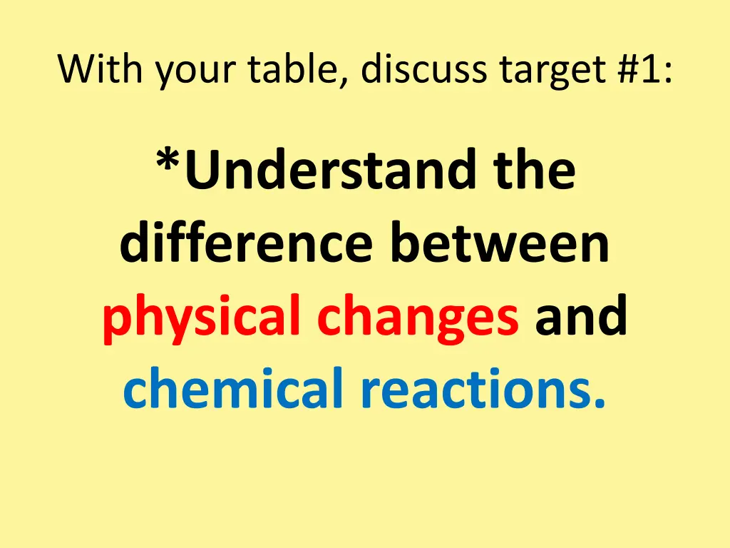 with your table discuss target 1