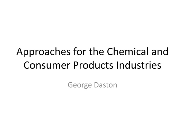 approaches for the chemical and consumer products