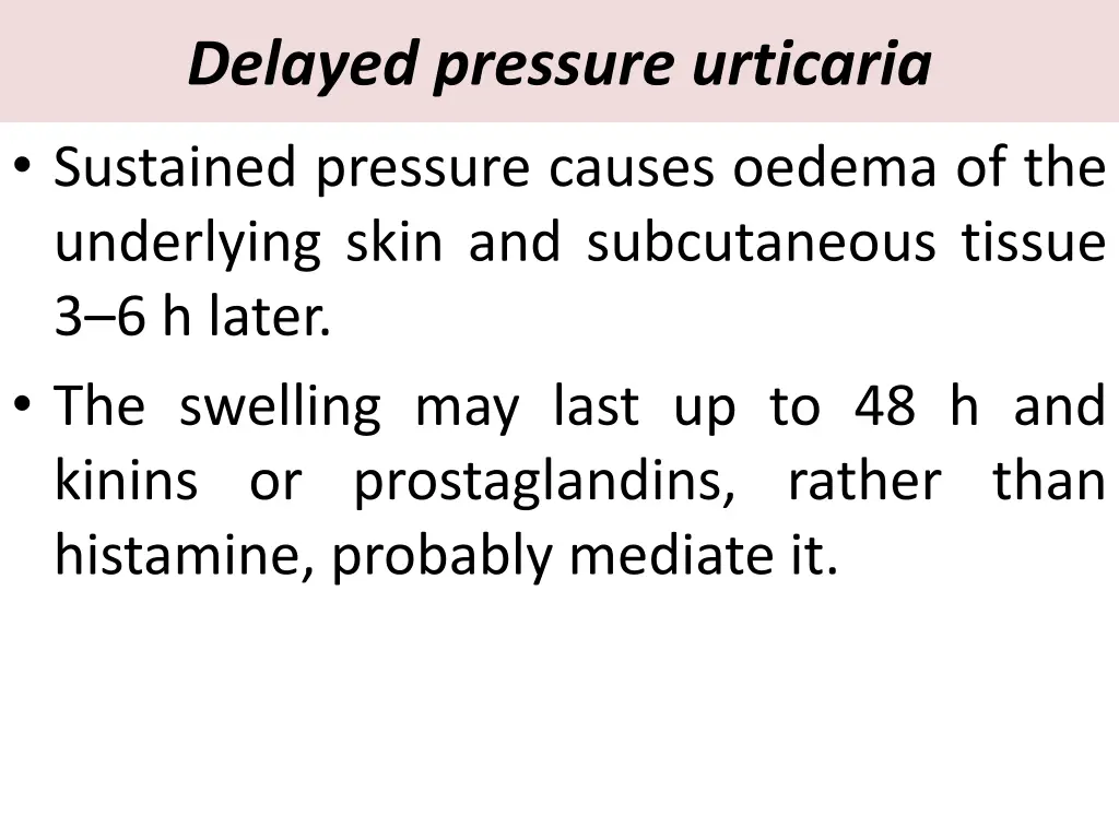 delayed pressure urticaria sustained pressure