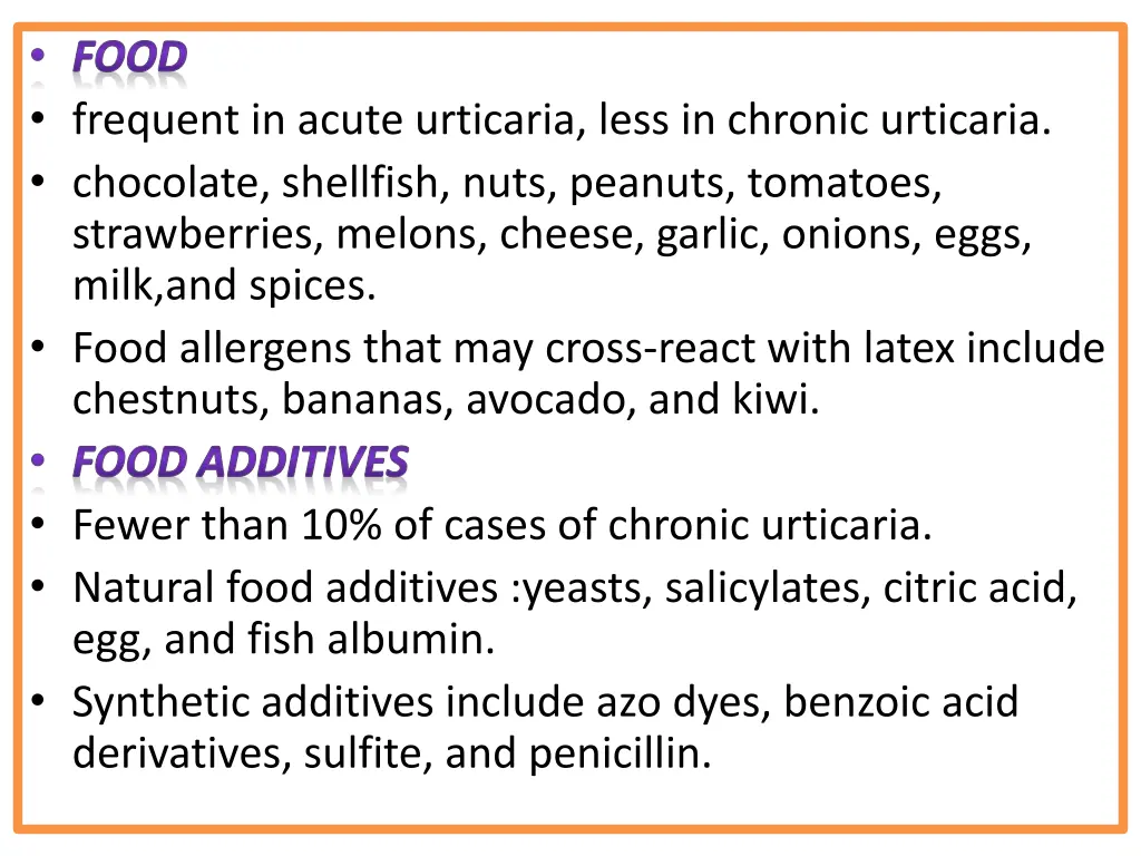 food frequent in acute urticaria less in chronic