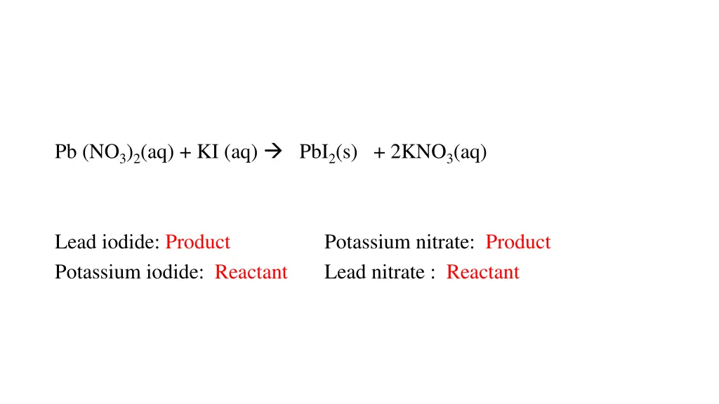 pb no 3 2 aq ki aq pbi 2 s 2kno 3 aq