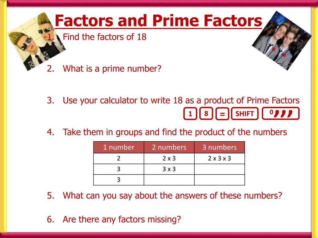 factors and prime factors find the factors of 18