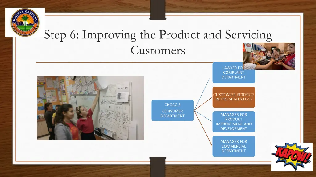 step 6 improving the product and servicing