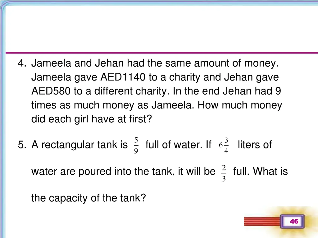 4 jameela and jehan had the same amount of money