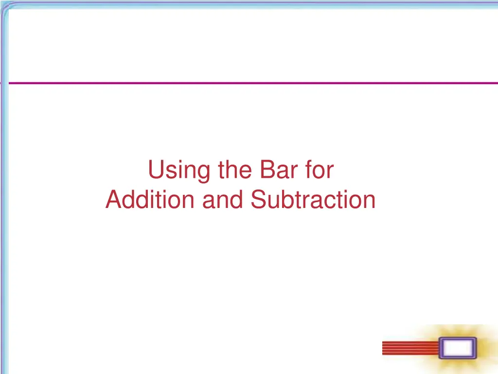 using the bar for addition and subtraction