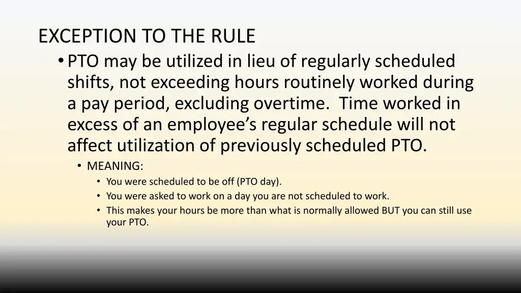 exception to the rule pto may be utilized in lieu