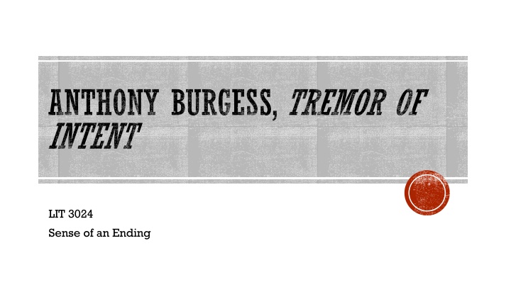 anthony burgess tremor of intent