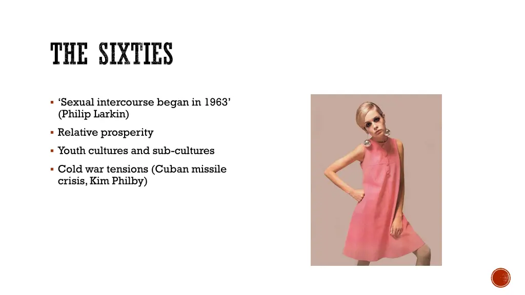 the sixties