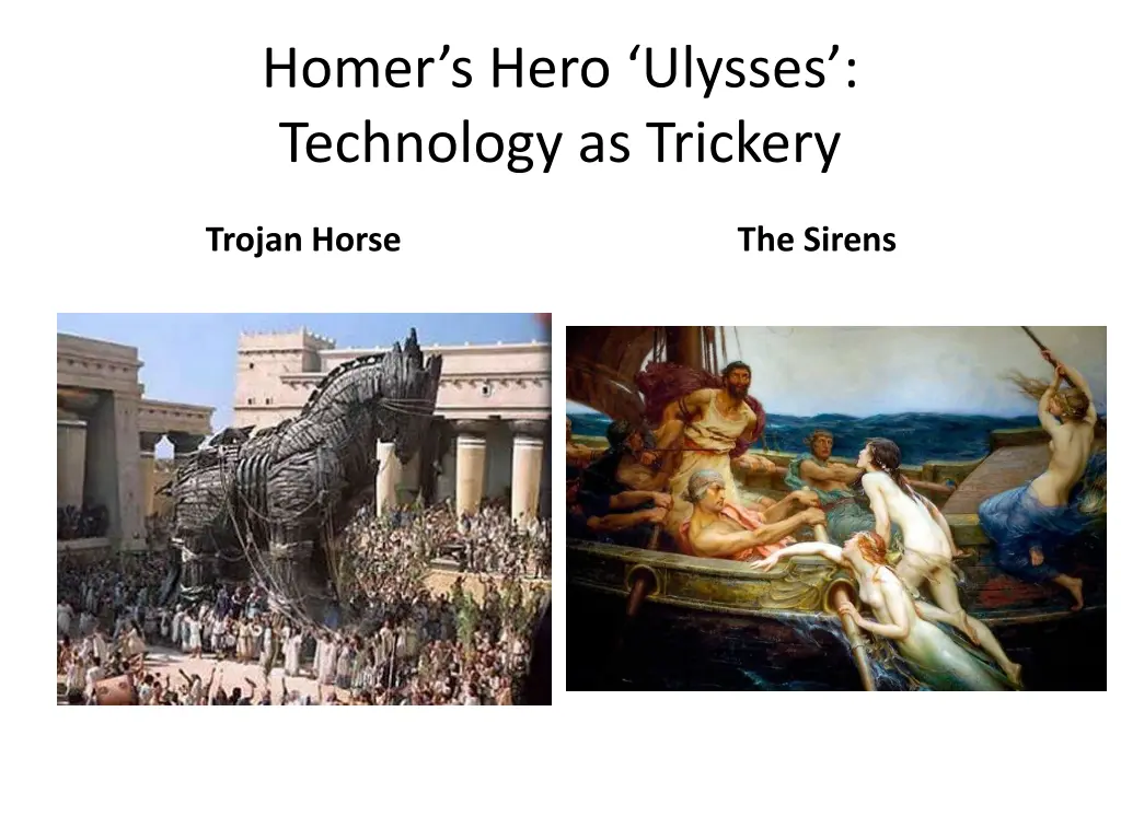 homer s hero ulysses technology as trickery