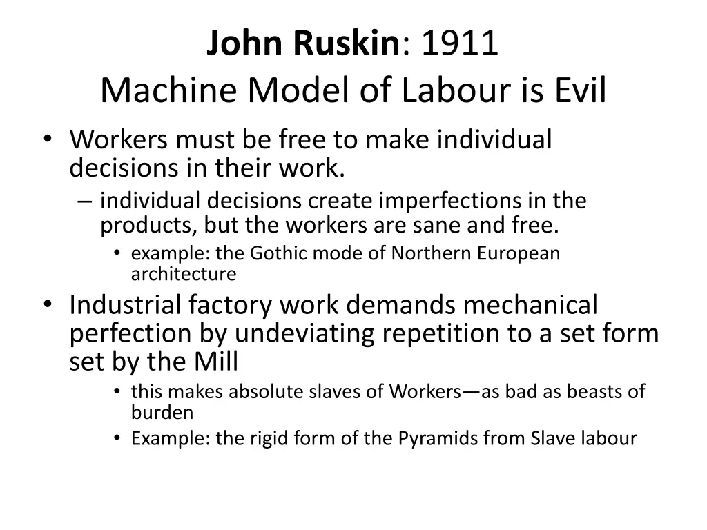 john ruskin 1911 machine model of labour is evil