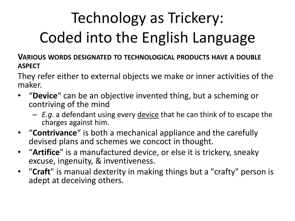 technology as trickery coded into the english