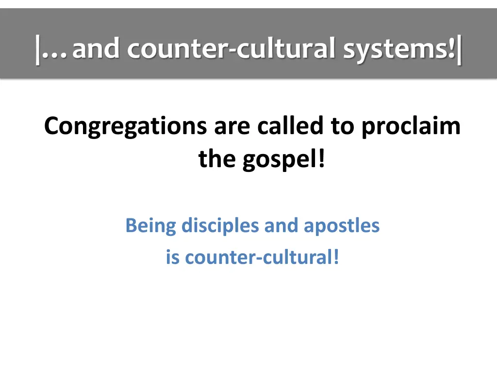 and counter cultural systems