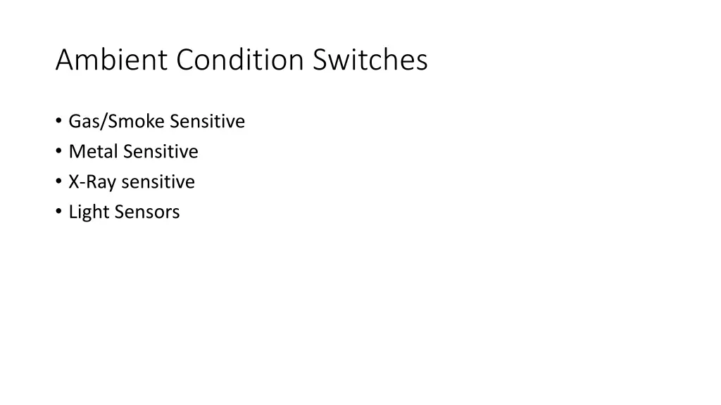 ambient condition switches