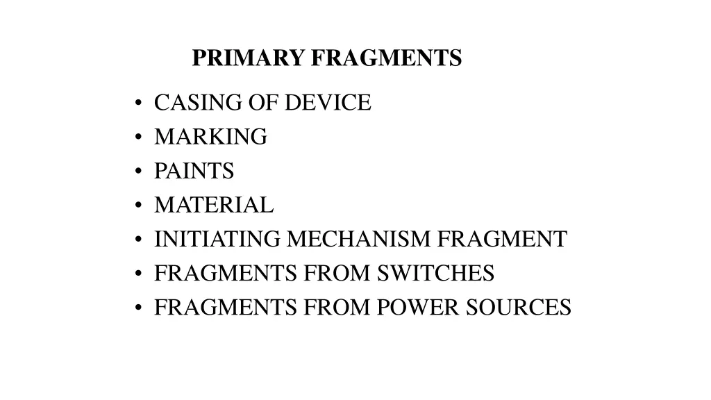 primary fragments