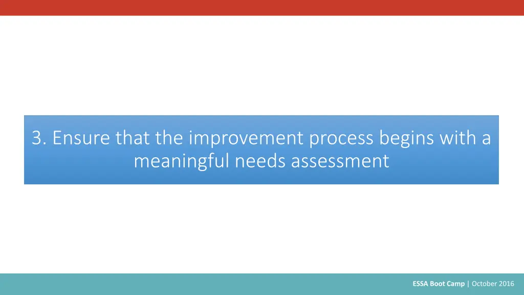 3 ensure that the improvement process begins with