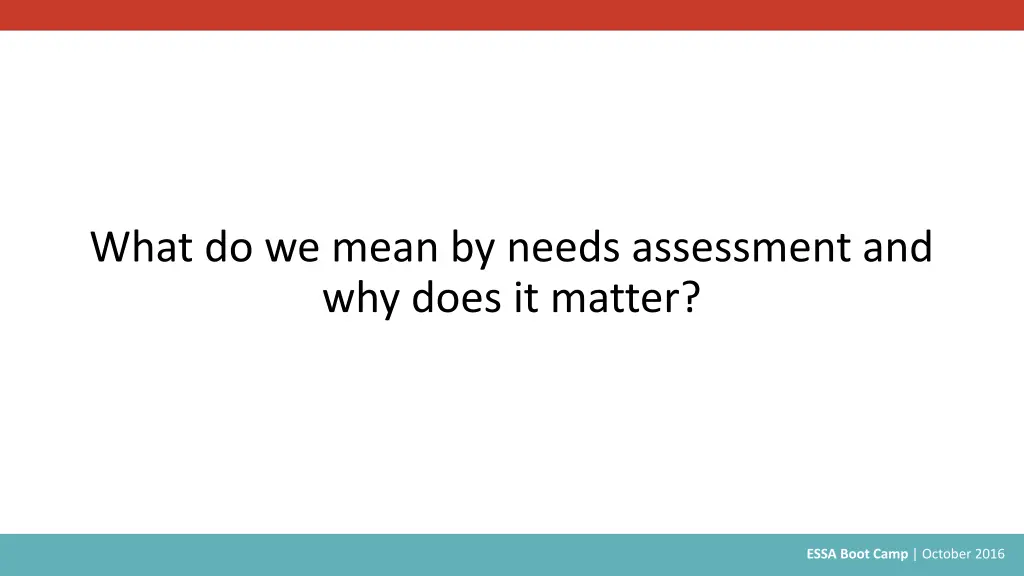 what do we mean by needs assessment and why does