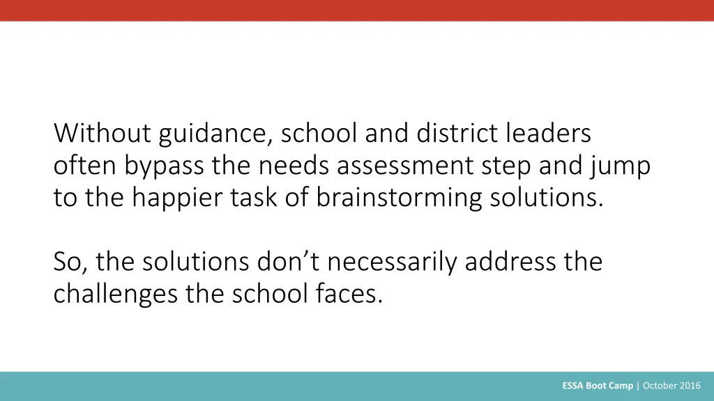 without guidance school and district leaders