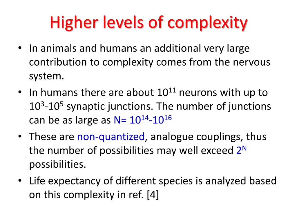 higher levels of complexity