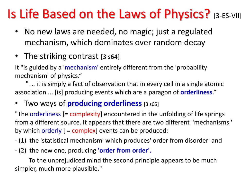 is life based on the laws of physics 3 es vii